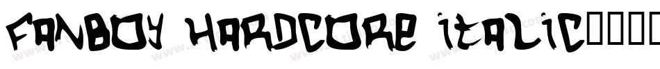 Fanboy Hardcore Italic字体转换